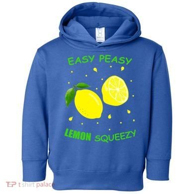 Cute Easy Peasy Lemon Squeezy Fun Summertime Lemonade Lover Gift Toddler Hoodie