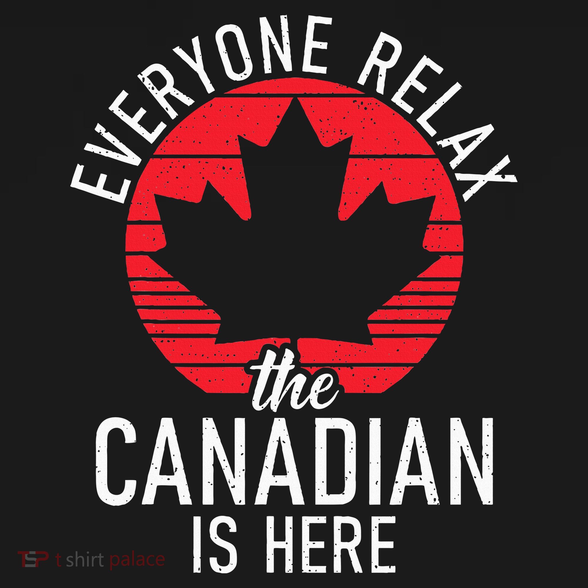 Canada Everyone Relax The Canadian Is Here Funny Canadian Mousepad