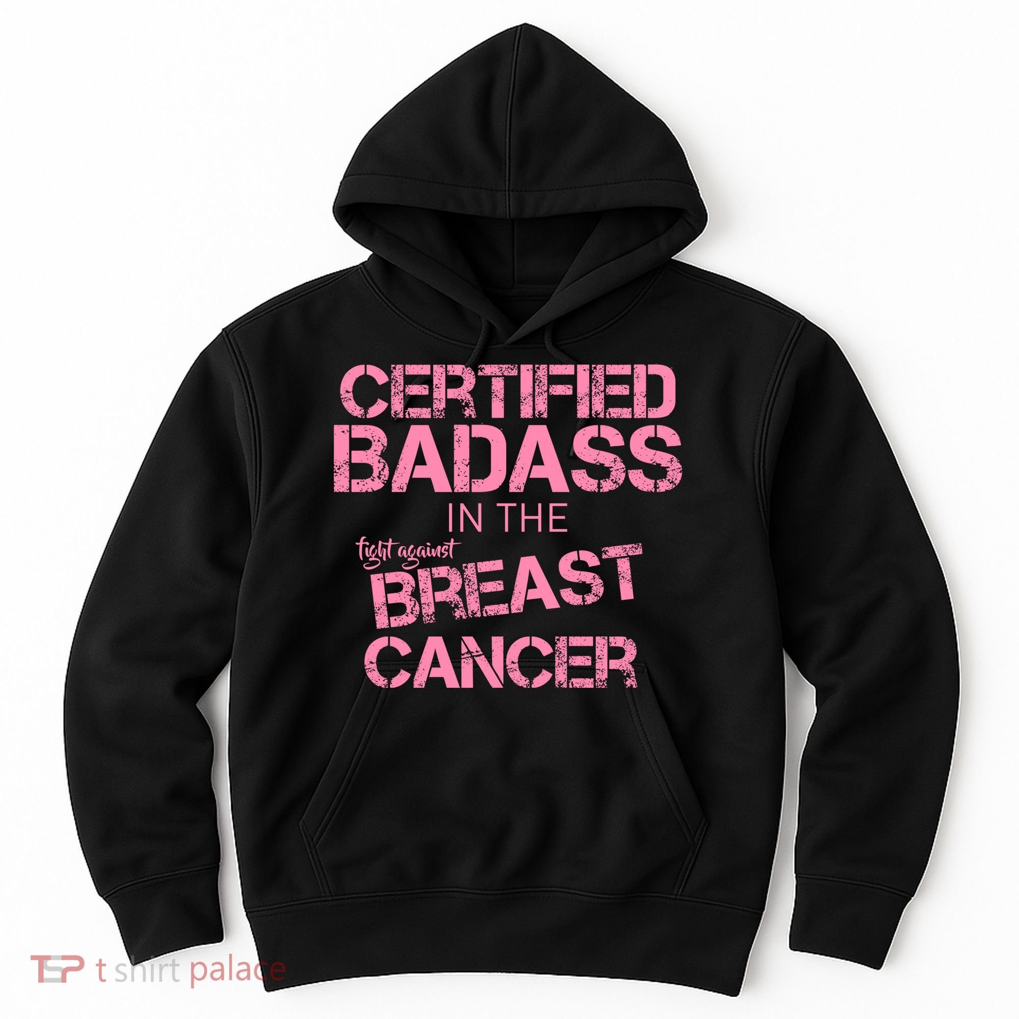 Certified Badass Fight Against Breast Cancer Hoodie