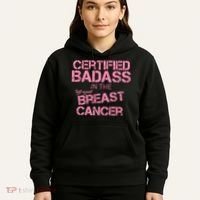 Certified Badass Fight Against Breast Cancer Hoodie thumb 5