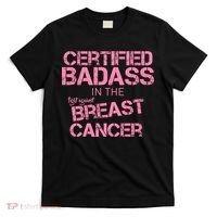Certified Badass Fight Against Breast Cancer T-Shirt thumb 0