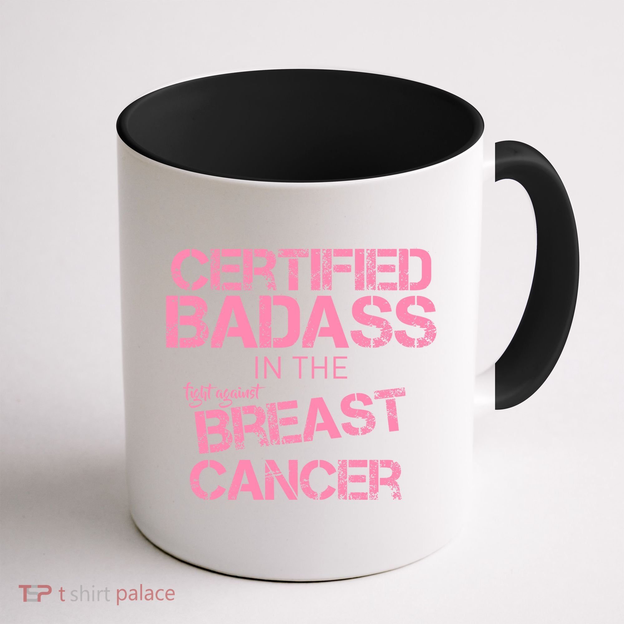 Certified Badass Fight Against Breast Cancer Coffee Mug