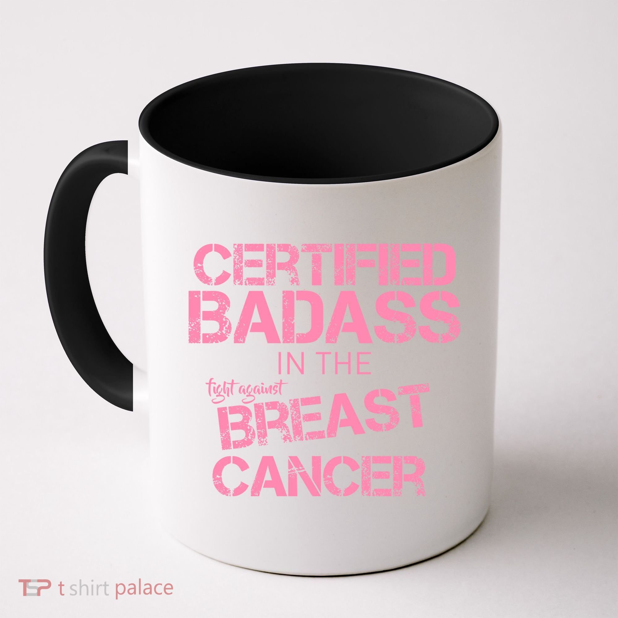 Certified Badass Fight Against Breast Cancer Coffee Mug