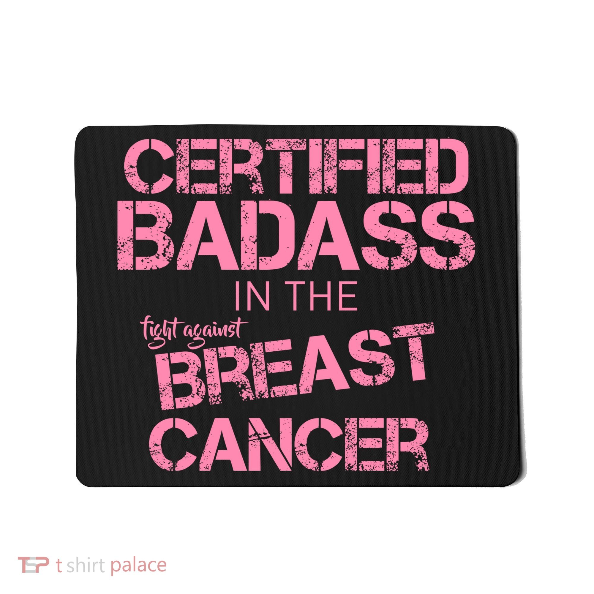 Certified Badass Fight Against Breast Cancer Mousepad