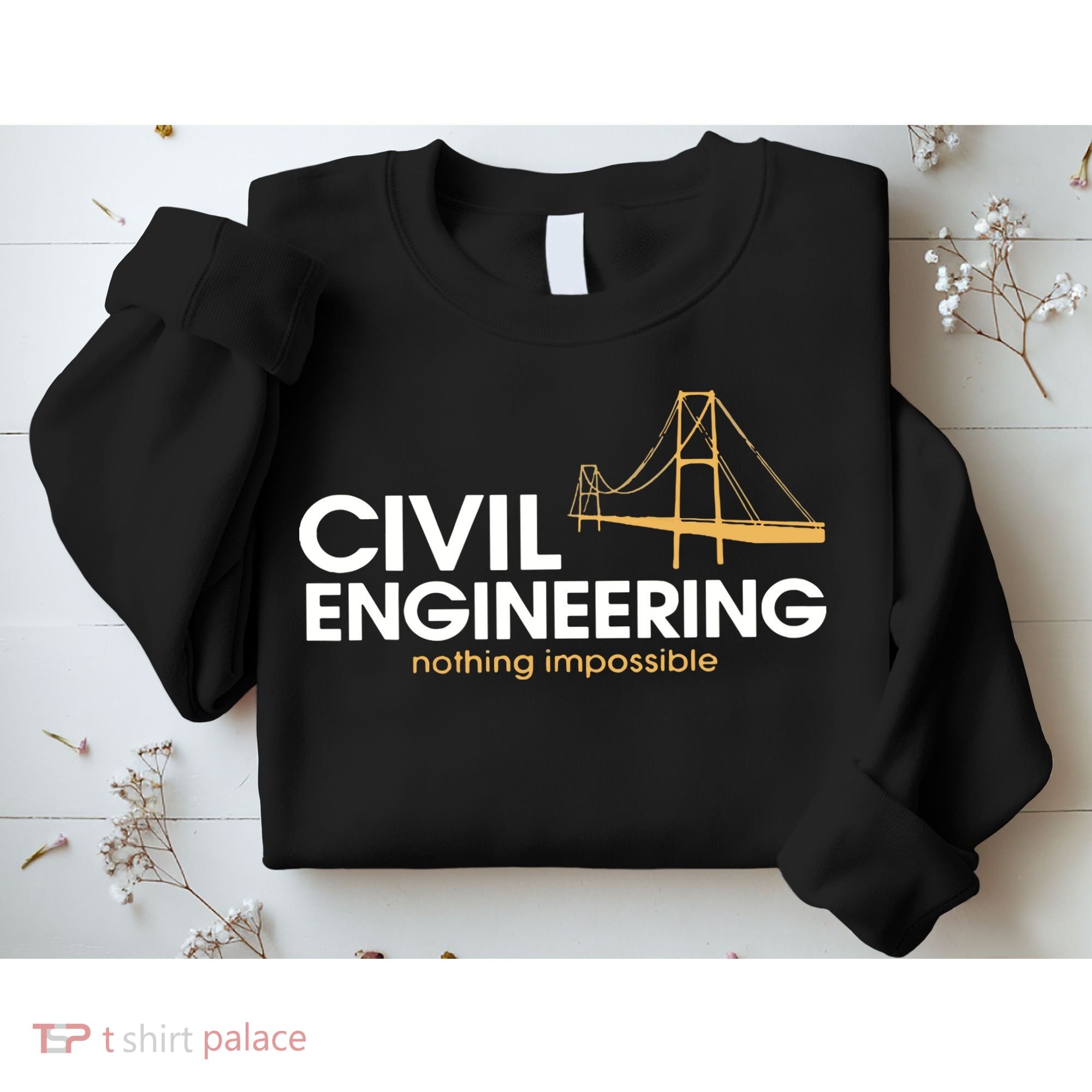 Civil Engineer Shirts Truss Structural Engineering Idea Sweatshirt