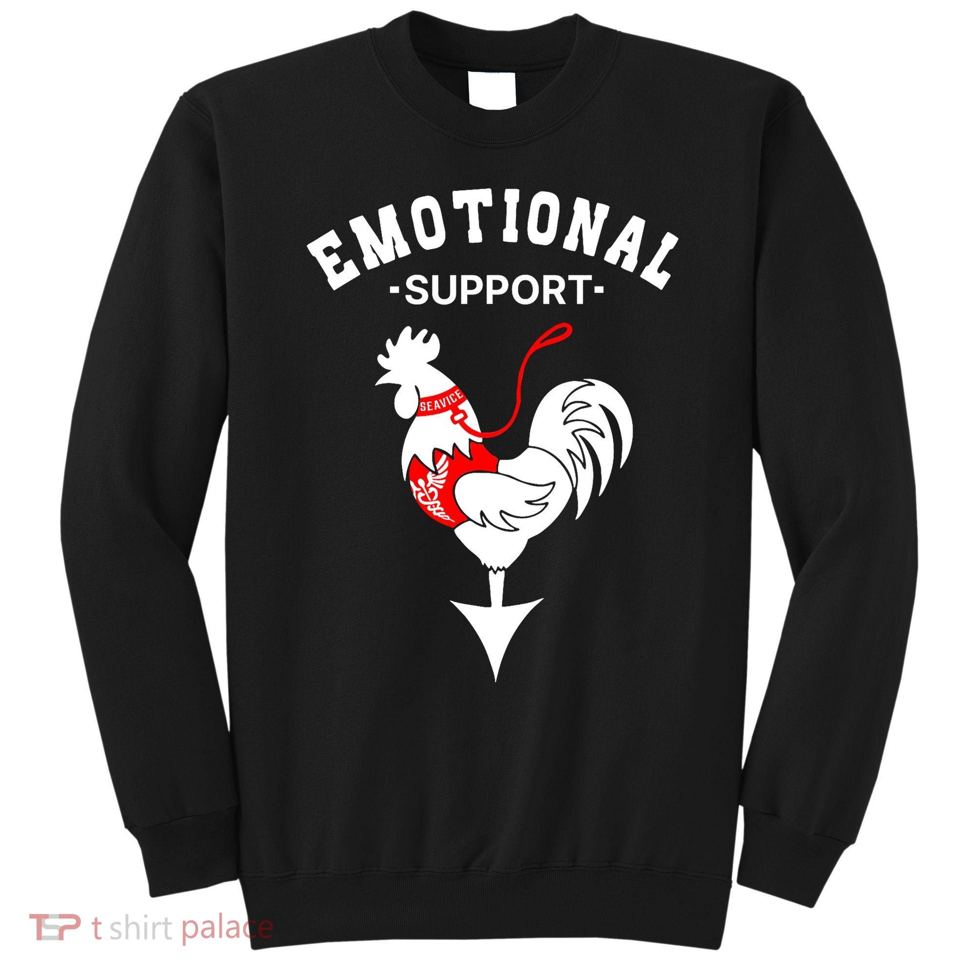 Chicken Emotional Support Cock Sweatshirt