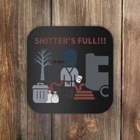 Cousin Eddie “Shitter’s Full” Coaster thumb 0