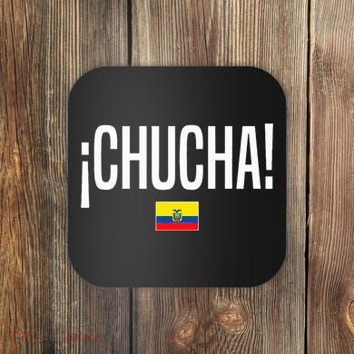 Chucha Ecuadorian Slang Ecuador Coaster