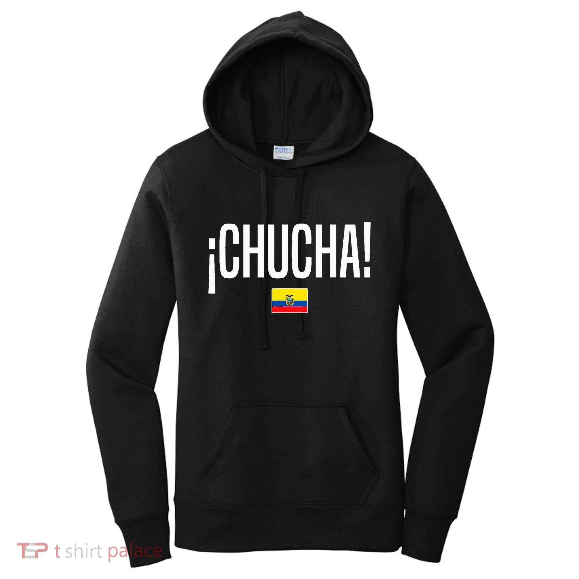 Chucha Ecuadorian Slang Ecuador Women's Hoodie