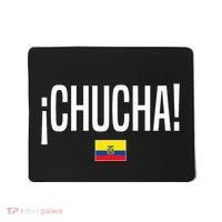Chucha Ecuadorian Slang Ecuador Mousepad thumb 0