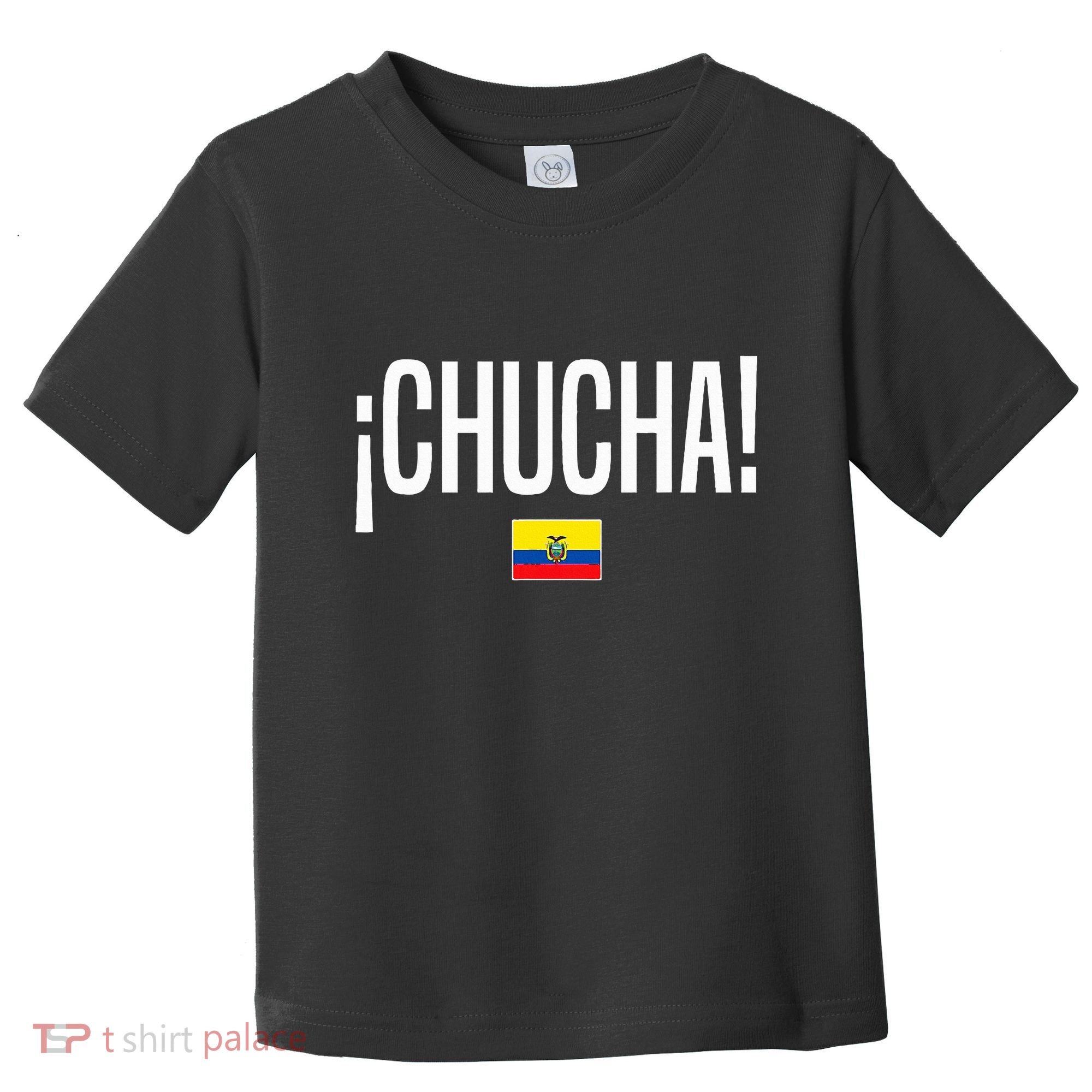 Chucha Ecuadorian Slang Ecuador Toddler T-Shirt
