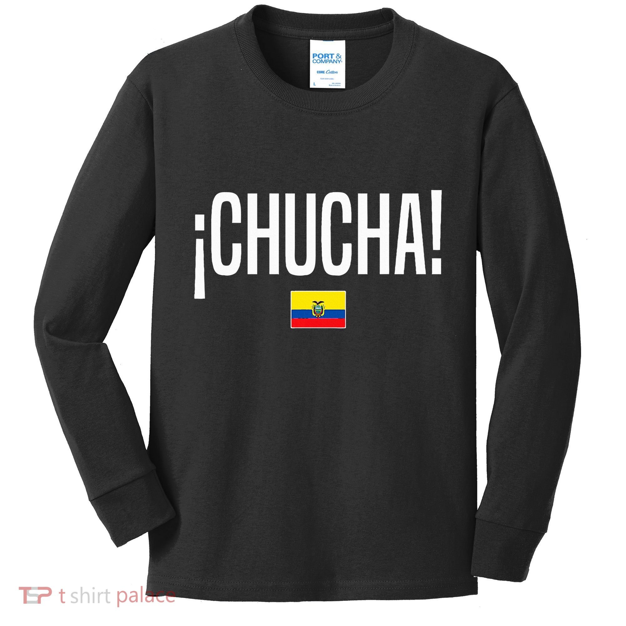 Chucha Ecuadorian Slang Ecuador Kids Long Sleeve Shirt