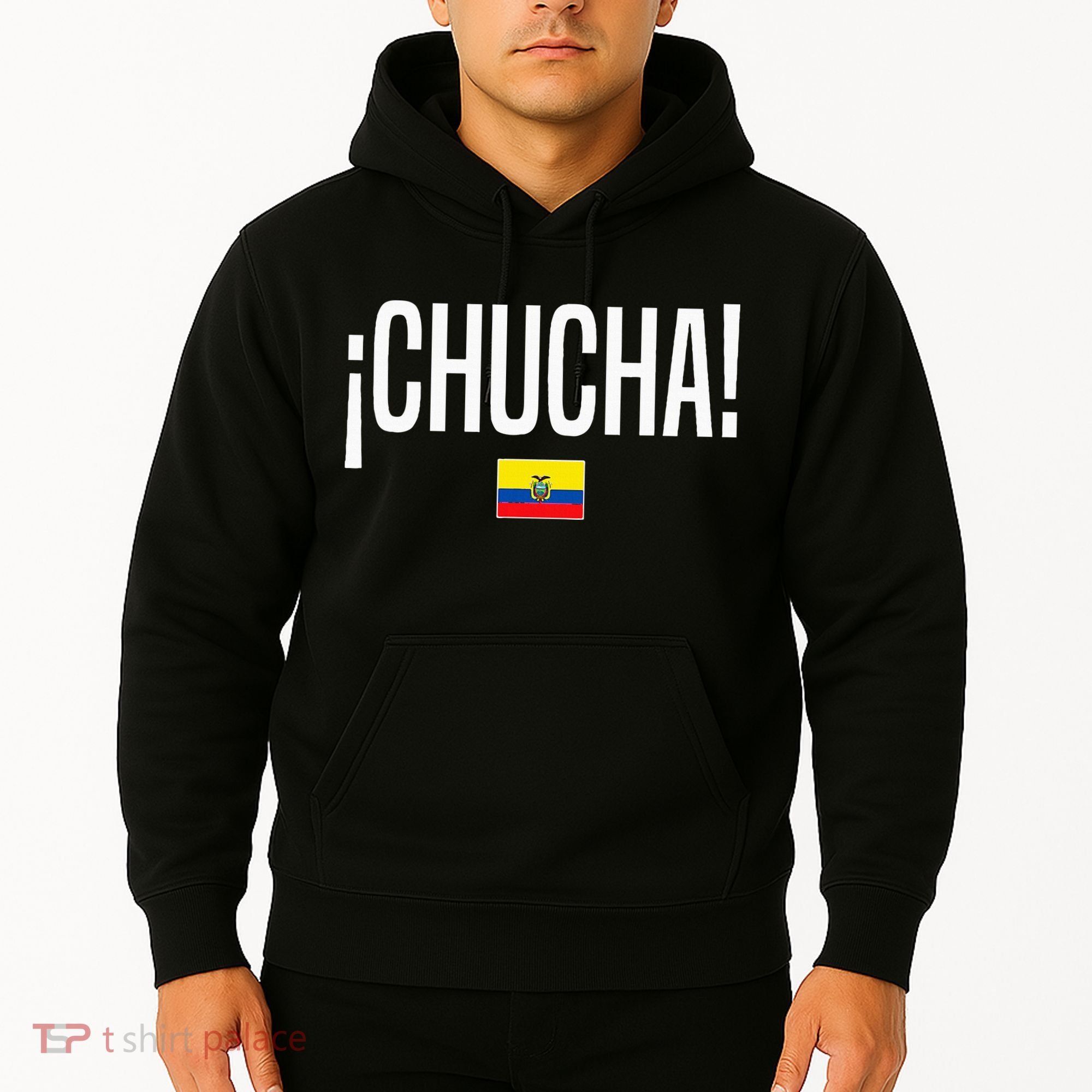 Chucha Ecuadorian Slang Ecuador Hoodie