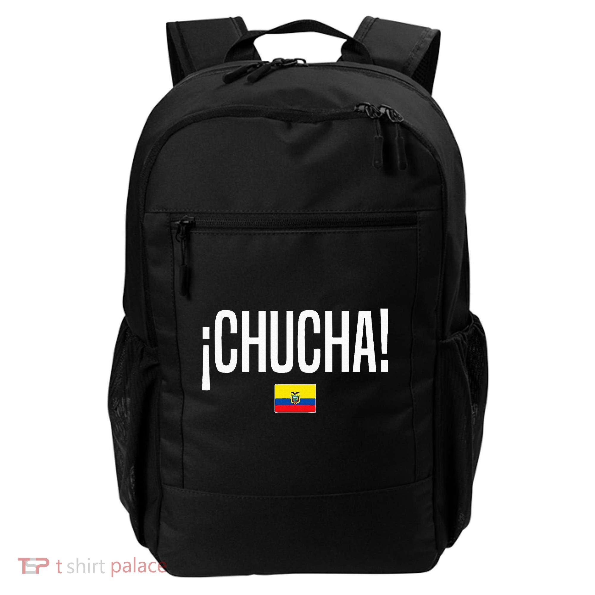 Chucha Ecuadorian Slang Ecuador Backpack
