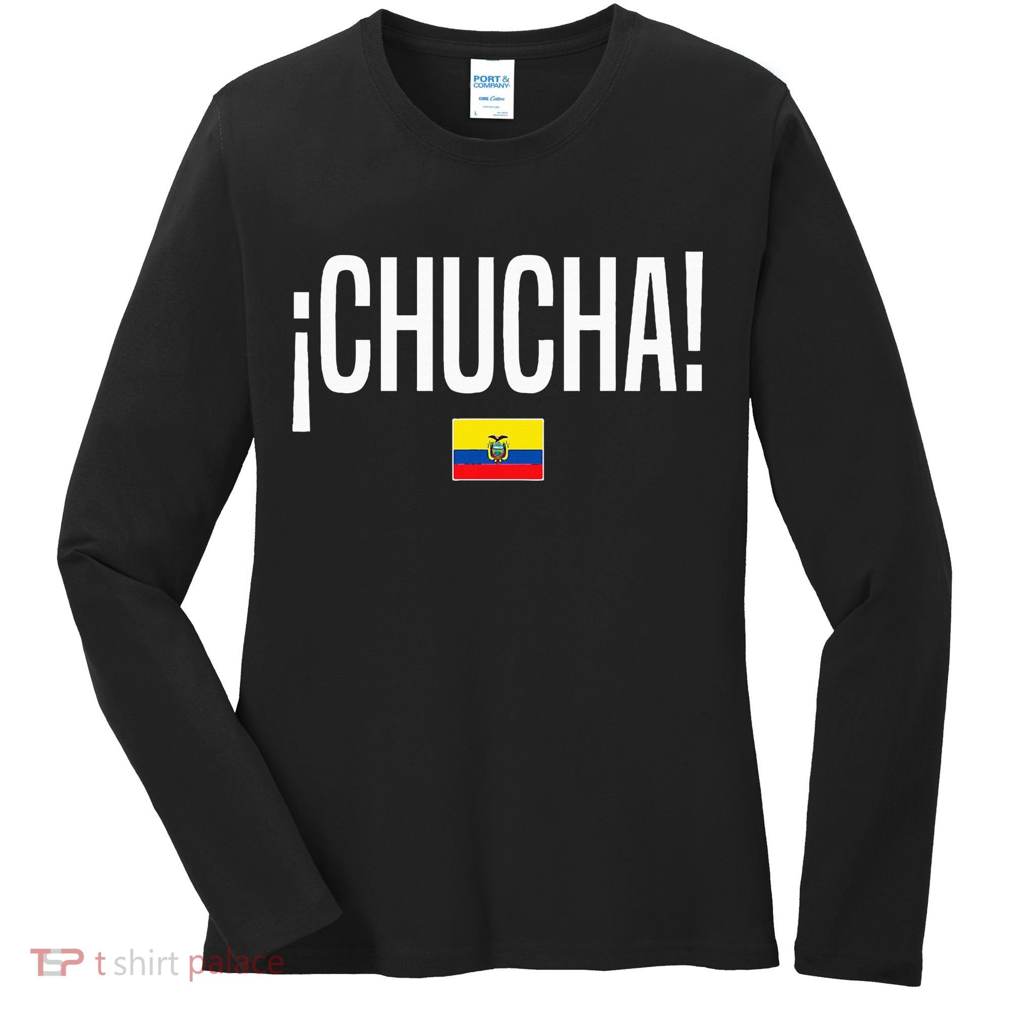 Chucha Ecuadorian Slang Ecuador Women's Long Sleeve Shirt