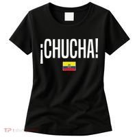 Chucha Ecuadorian Slang Ecuador Women's T-Shirt thumb 0