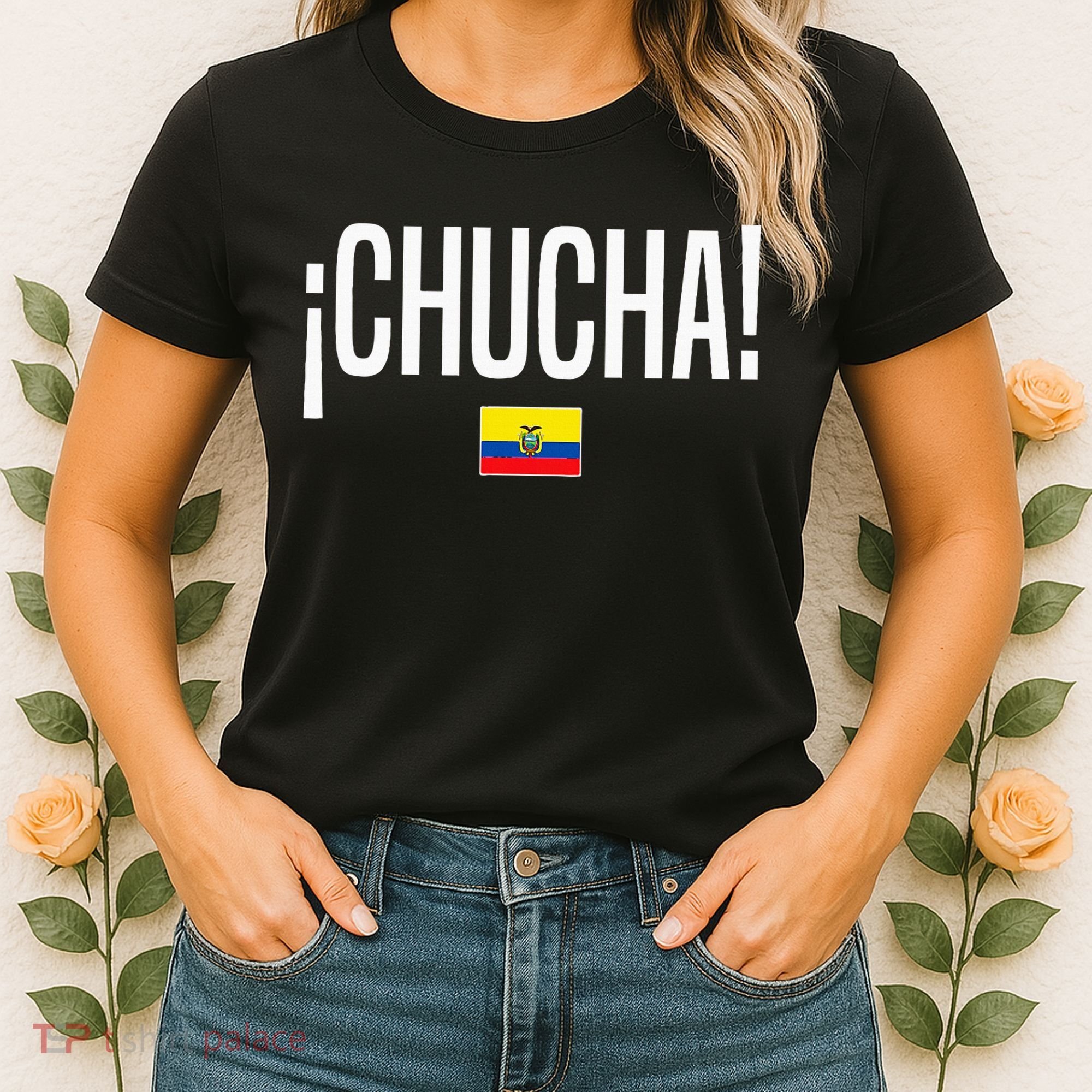 Chucha Ecuadorian Slang Ecuador Women's T-Shirt