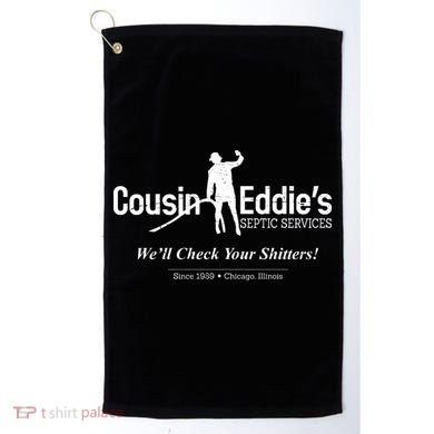 Cousin Eddie's Septic Service We'll Check Your Shitters! Golf Towel