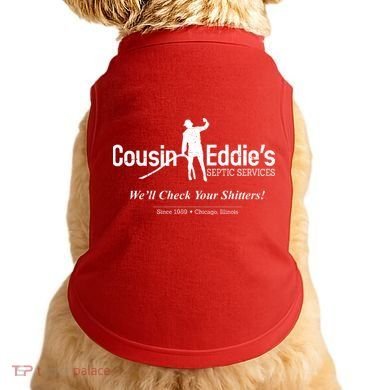 Cousin Eddie's Septic Service We'll Check Your Shitters! Doggie Tank