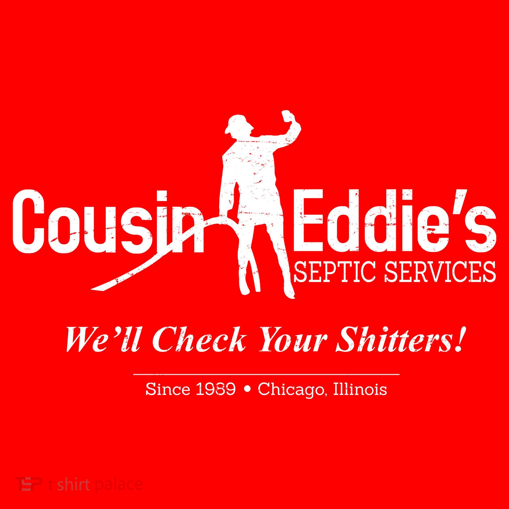 Cousin Eddie's Septic Service We'll Check Your Shitters! Mousepad