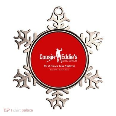 Cousin Eddie's Septic Service We'll Check Your Shitters! Ornament