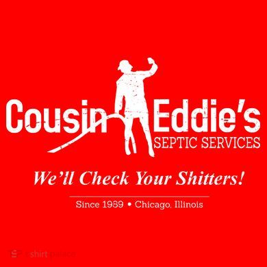 Cousin Eddie's Septic Service We'll Check Your Shitters! Infant Baby Jersey Bodysuit