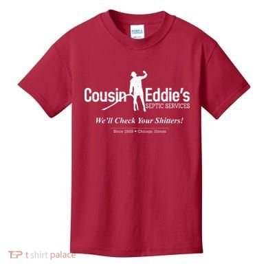 Cousin Eddie's Septic Service We'll Check Your Shitters! Kids T-Shirt