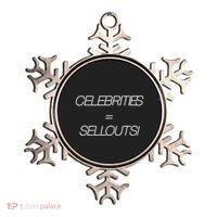 Celebrities Equal Sellouts Ornament thumb 0