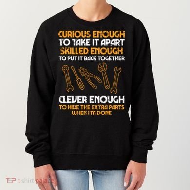 Curious Enough To Take It Apart Car Auto Garage Mechanic Women's Sweatshirt
