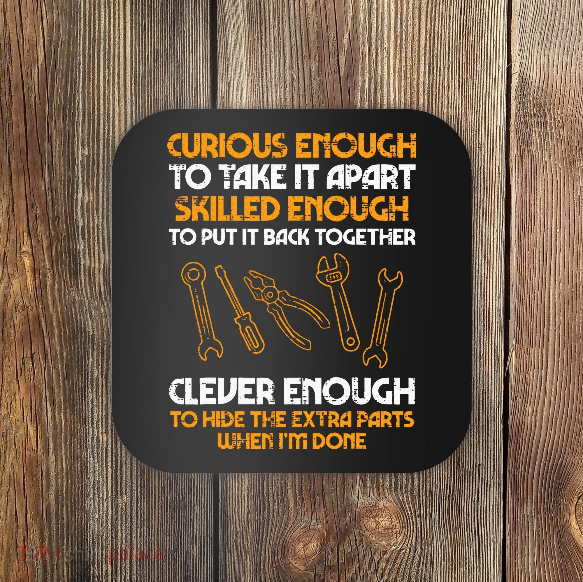 Curious Enough To Take It Apart Car Auto Garage Mechanic Coaster