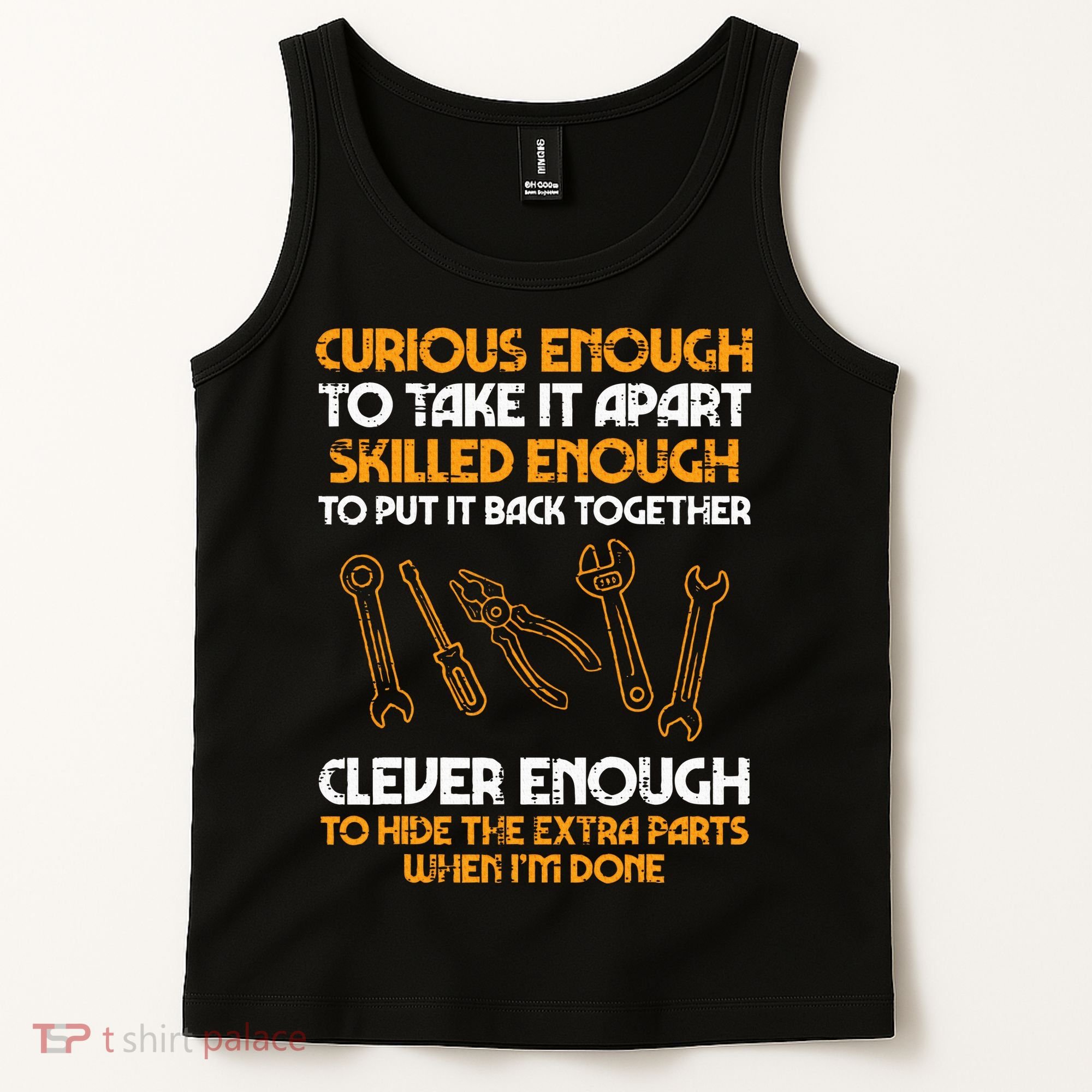 Curious Enough To Take It Apart Car Auto Garage Mechanic Tank Top