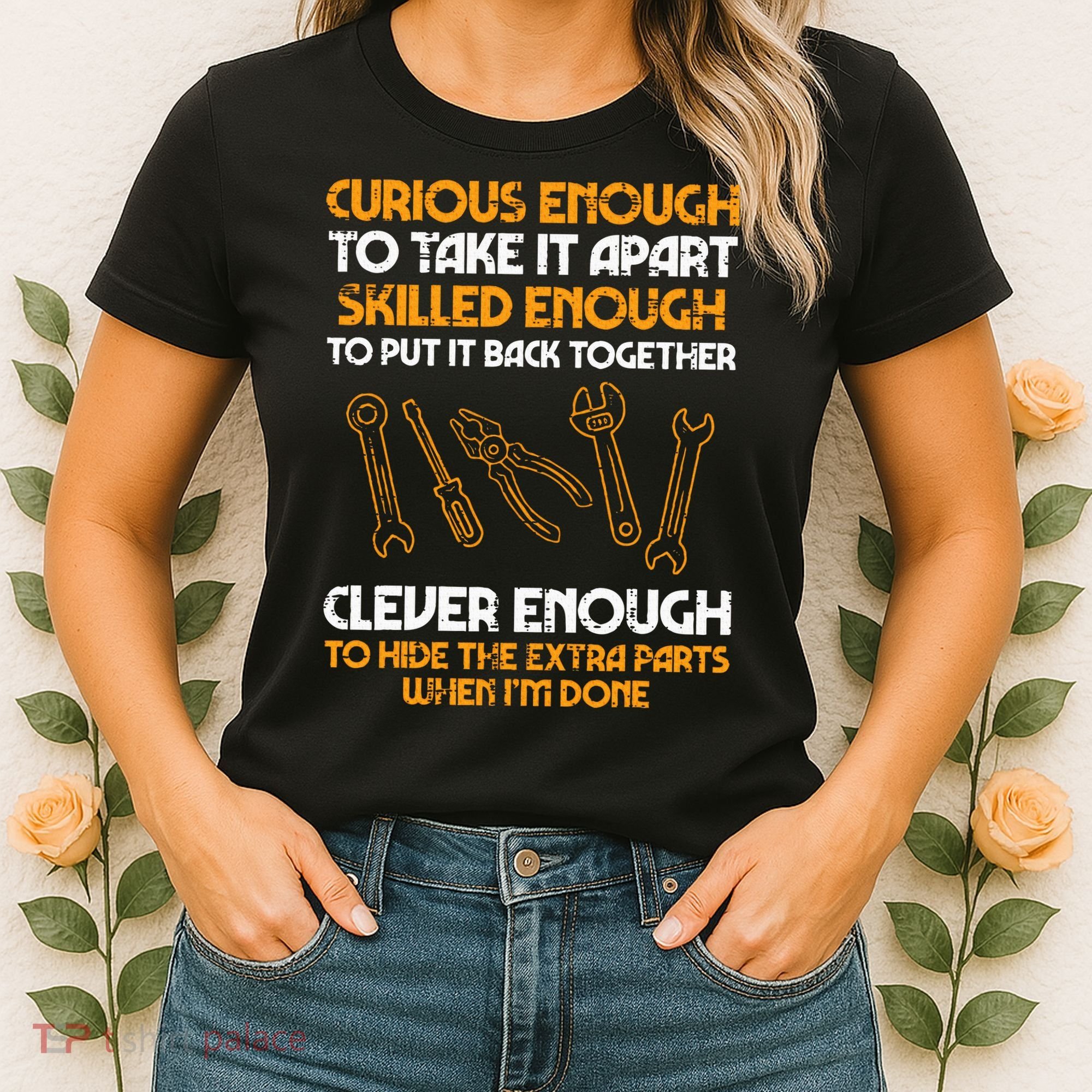 Curious Enough To Take It Apart Car Auto Garage Mechanic Women's T-Shirt