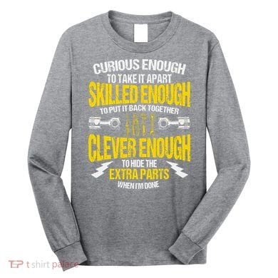 Curious Enough To Take It Apart Long Sleeve Shirt