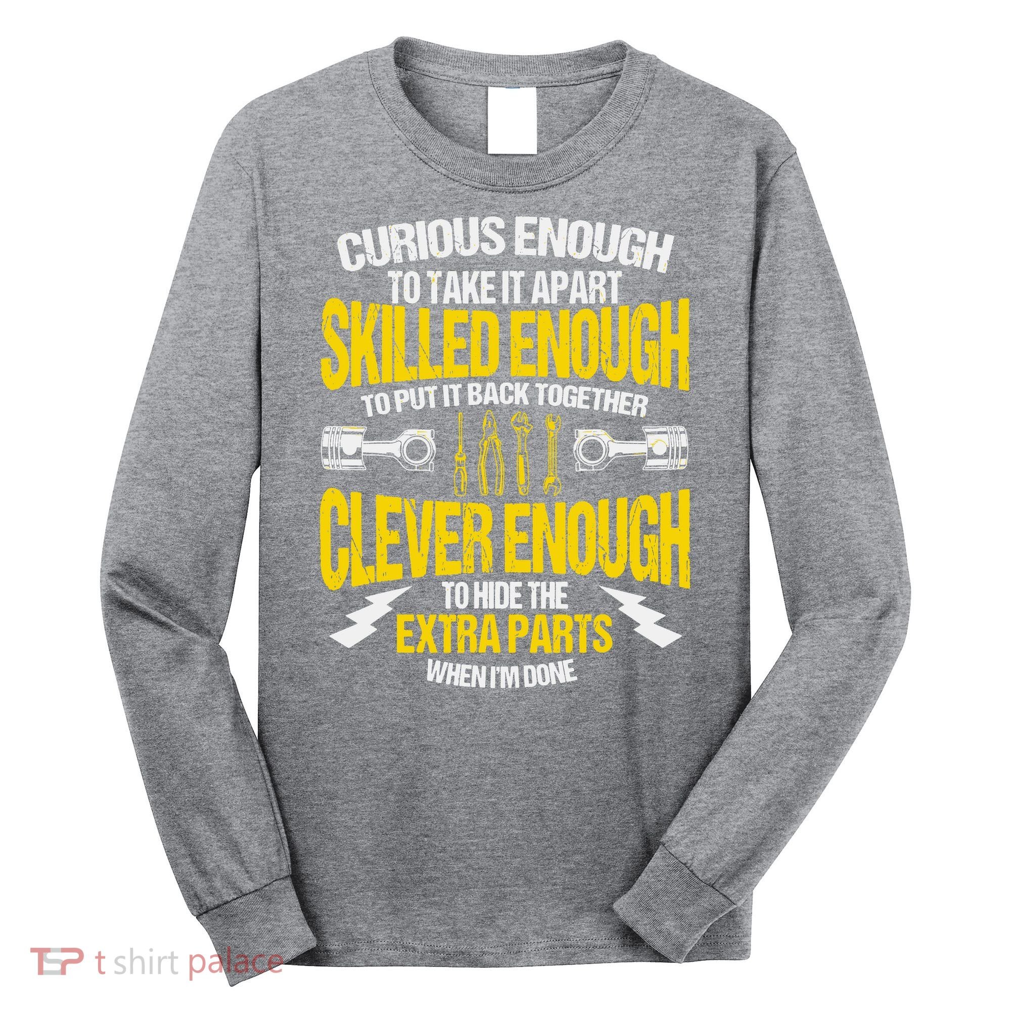 Curious Enough To Take It Apart Long Sleeve Shirt