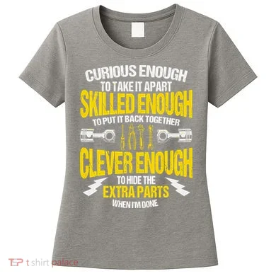 Curious Enough To Take It Apart Women's T-Shirt