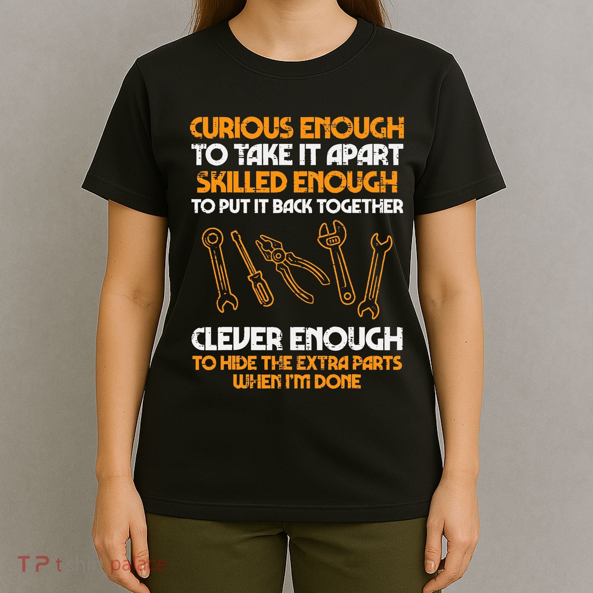 Curious Enough To Take It Apart Car Auto Garage T-Shirt
