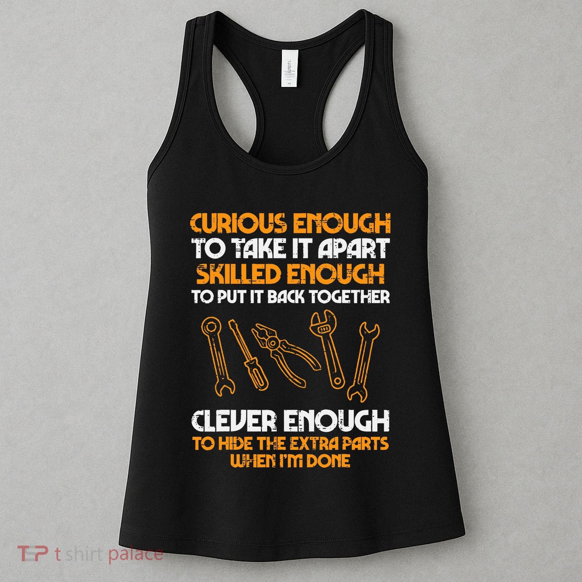 Curious Enough To Take It Apart Car Auto Garage Women's Tank Top