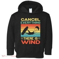 Cancel Everything There Is Wind Kiteboarding Kite Kitesurfer Toddler Hoodie thumb 0