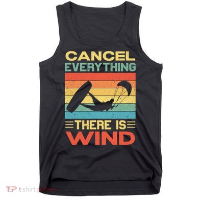 Cancel Everything There Is Wind Kiteboarding Kite Kitesurfer Tank Top