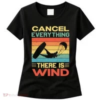 Cancel Everything There Is Wind Kiteboarding Kite Kitesurfer Women's T-Shirt thumb 0