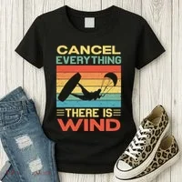 Cancel Everything There Is Wind Kiteboarding Kite Kitesurfer Women's T-Shirt thumb 3