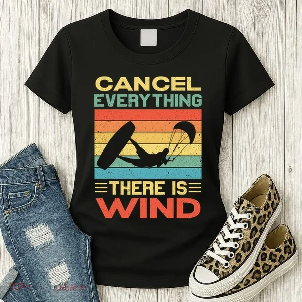 Cancel Everything There Is Wind Kiteboarding Kite Kitesurfer Women's T-Shirt