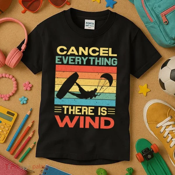 Cancel Everything There Is Wind Kiteboarding Kite Kitesurfer Kids T-Shirt