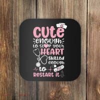 Cute Enough To Stop Your Heart Skilled Enough To Restart It Coaster thumb 0