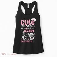 Cute Enough To Stop Your Heart Skilled Enough To Restart It Women's Tank Top thumb 0