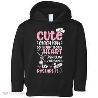 Cute Enough To Stop Your Heart Skilled Enough To Restart It Toddler Hoodie thumb 0