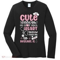 Cute Enough To Stop Your Heart Skilled Enough To Restart It Women's Long Sleeve Shirt thumb 0
