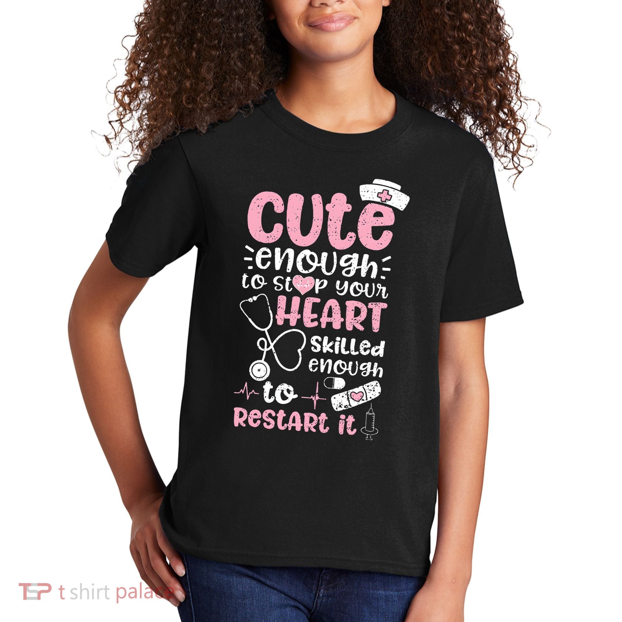 Cute Enough To Stop Your Heart Skilled Enough To Restart It Kids T-Shirt