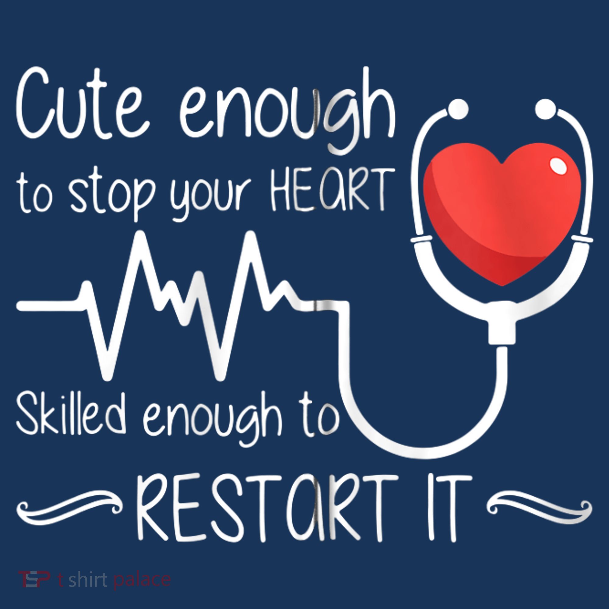Cute Enough To Stop Your Heart Skilled Enough To Restart It Zip Hoodie Women's Hoodie