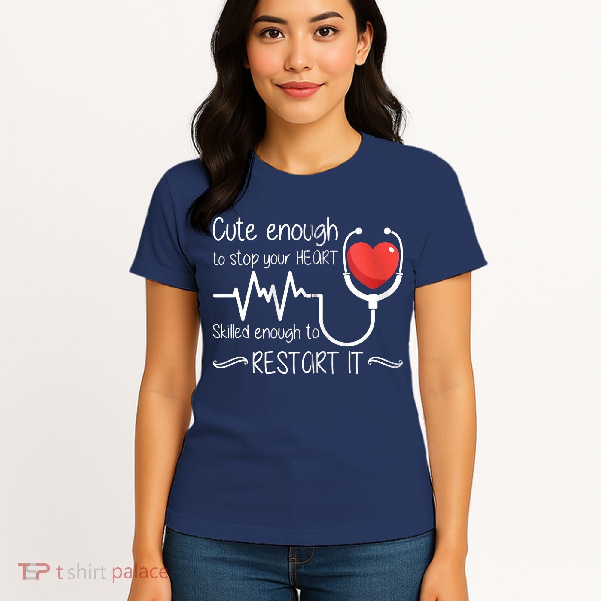 Cute Enough To Stop Your Heart Skilled Enough To Restart It Zip Hoodie Women's T-Shirt